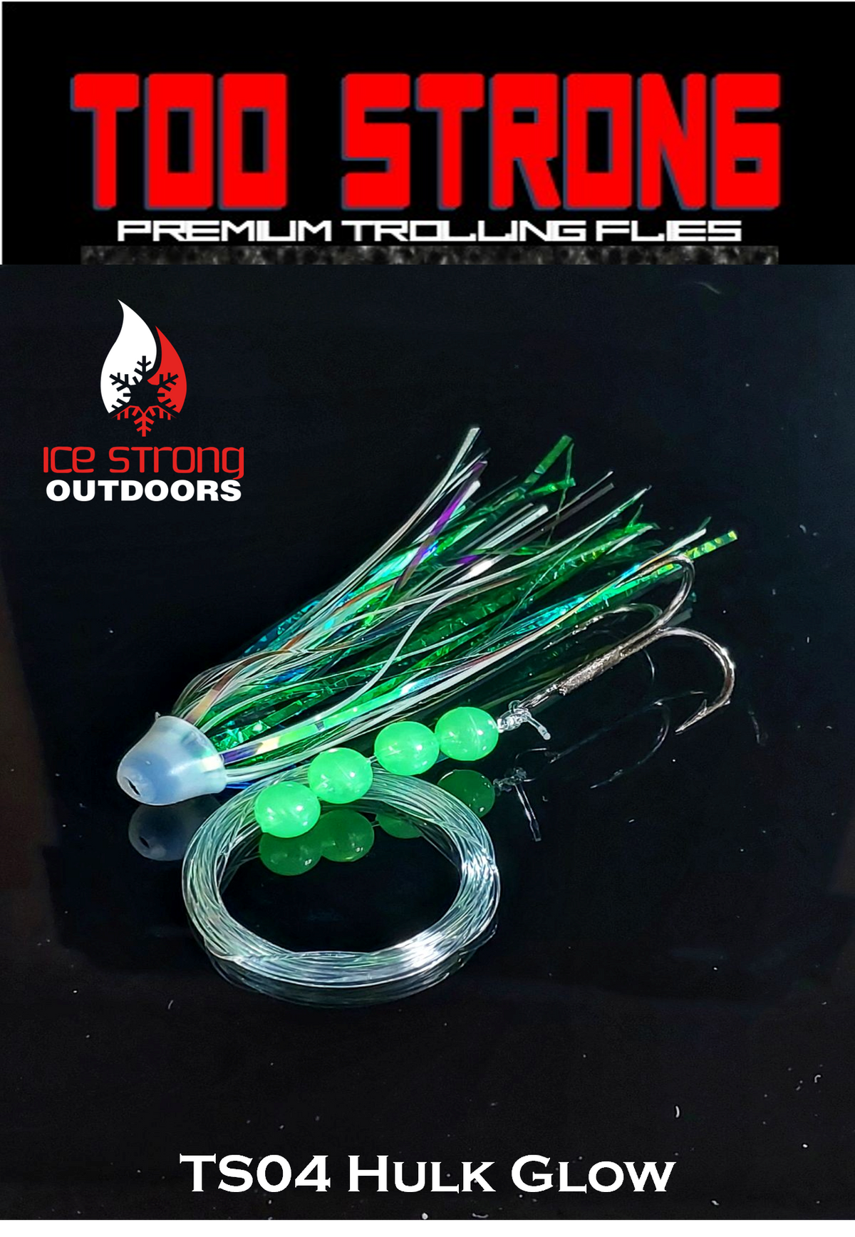 Ice Strong Too Strong Trolling Flies - Fully Rigged