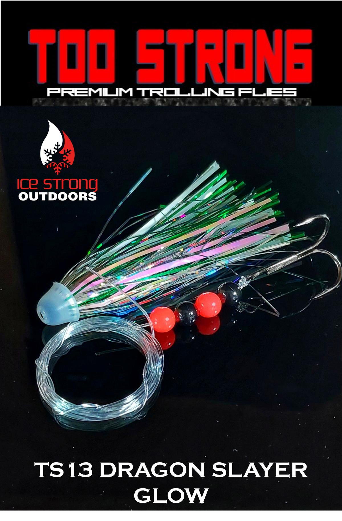 Ice Strong Too Strong Trolling Flies - Fully Rigged