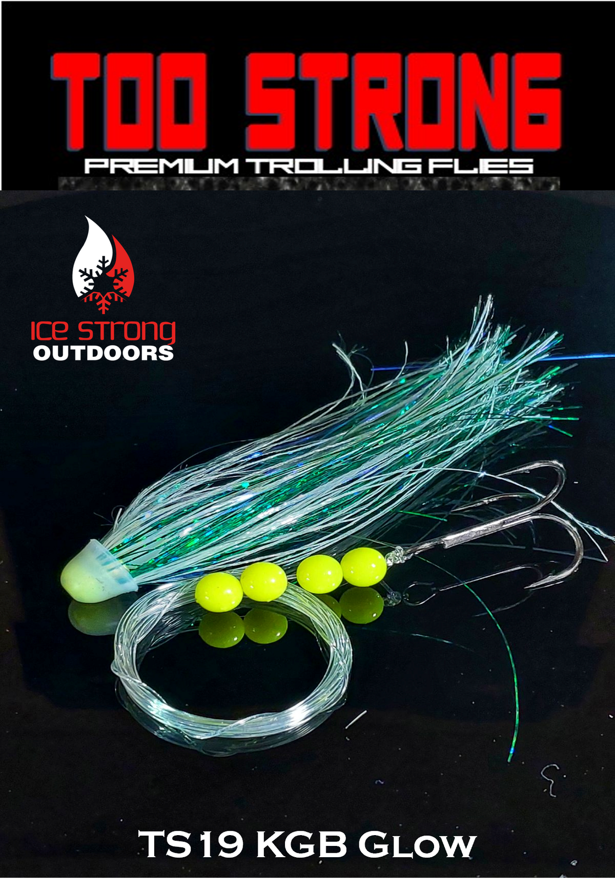 Ice Strong Too Strong Trolling Flies - Fully Rigged