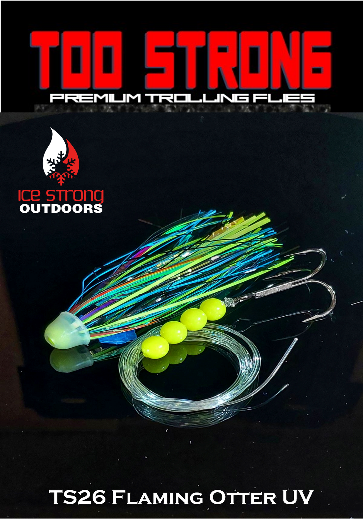 Ice Strong Too Strong Trolling Flies - Fully Rigged