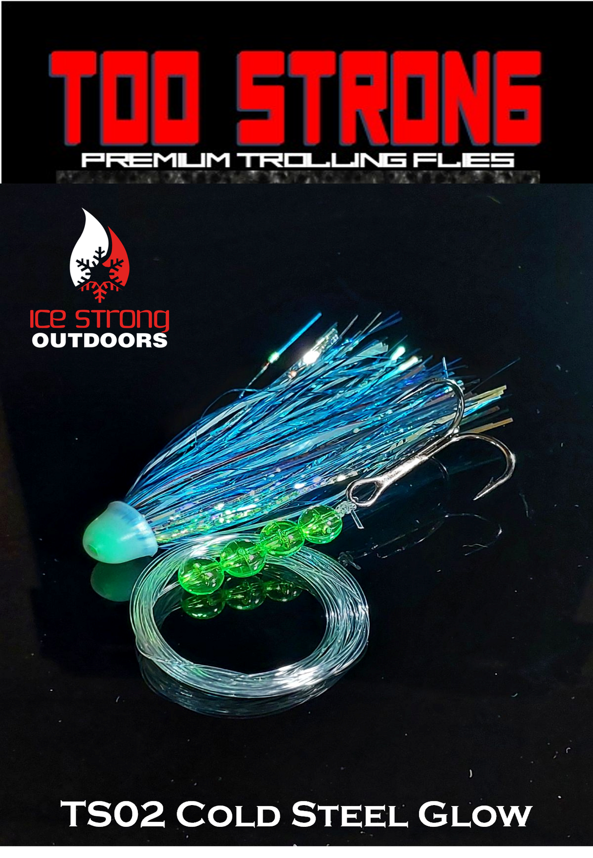 Ice Strong Too Strong Trolling Flies - Fully Rigged