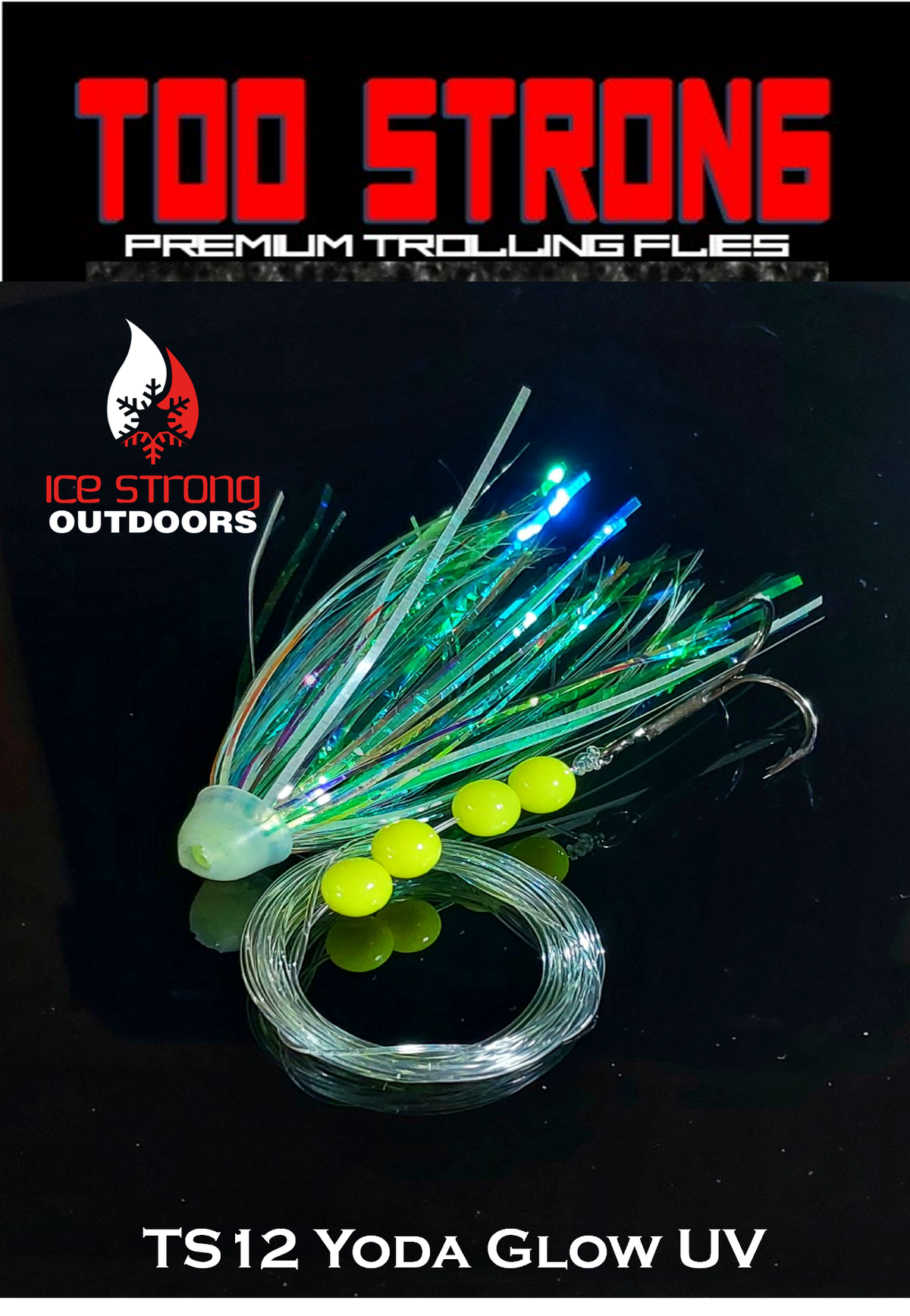 Ice Strong Too Strong Trolling Flies - Fully Rigged