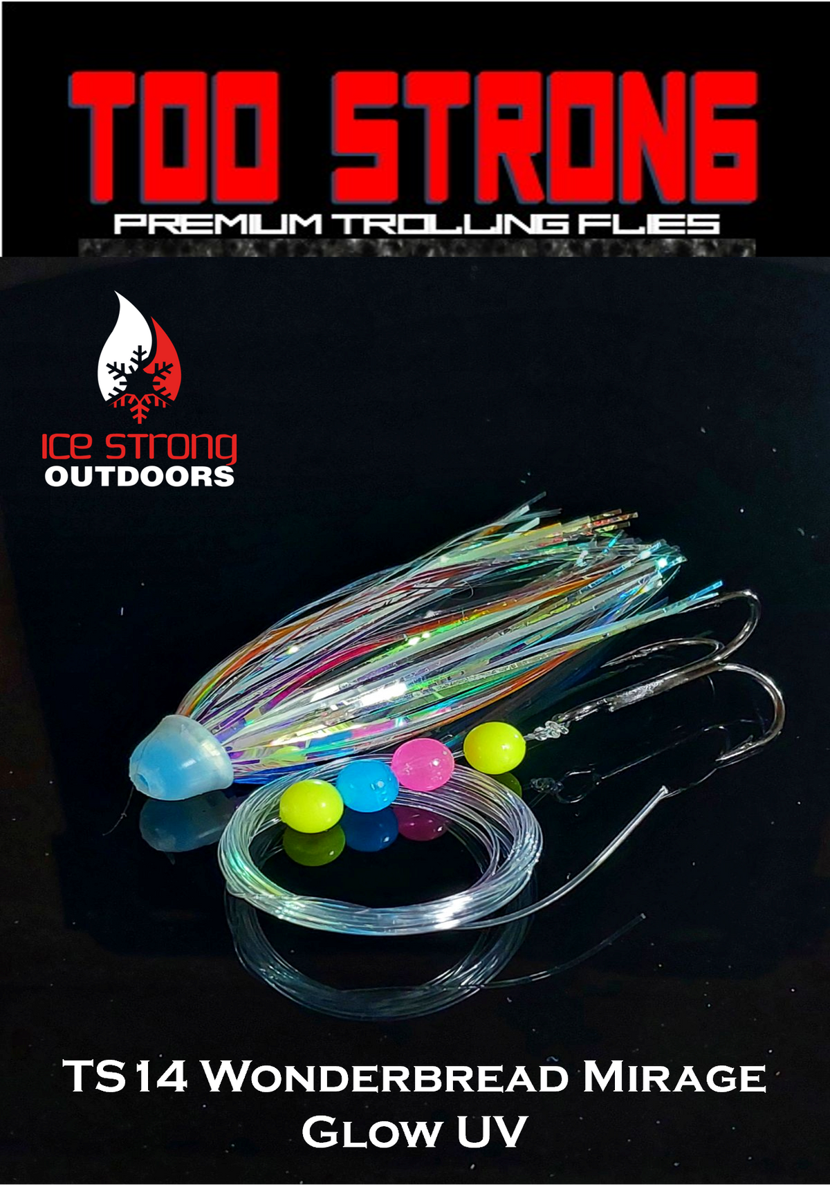 Ice Strong Too Strong Trolling Flies - Fully Rigged