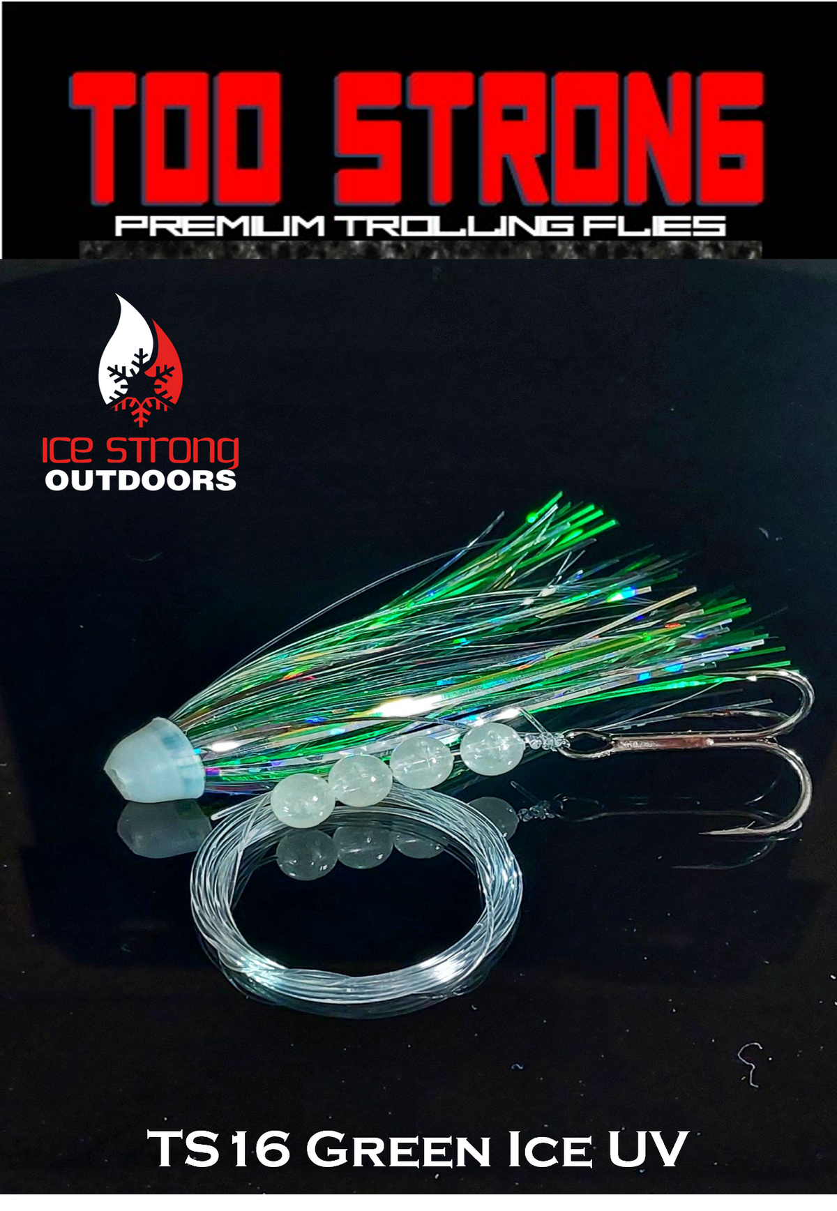 Ice Strong Too Strong Trolling Flies - Fully Rigged