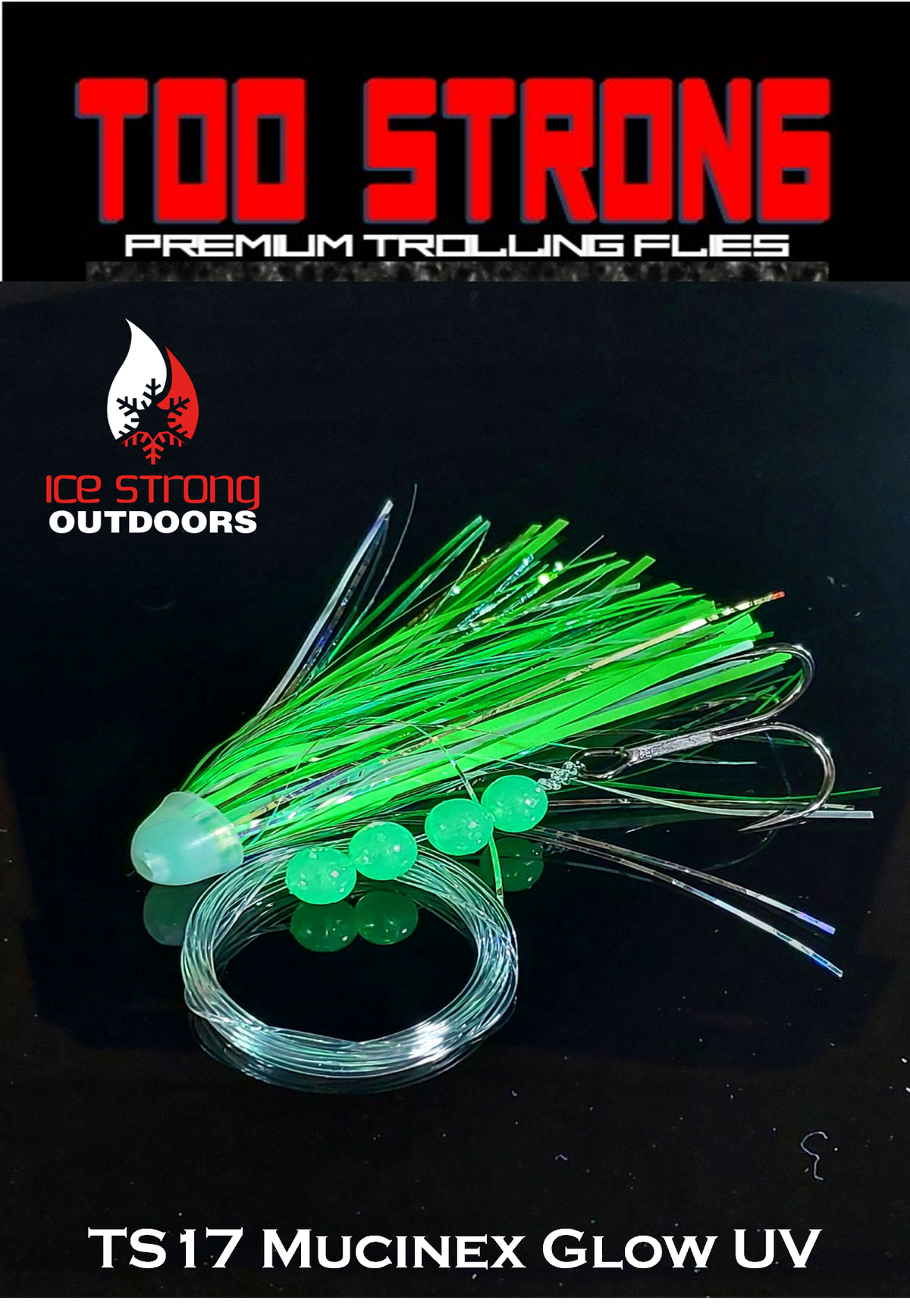 Ice Strong Too Strong Trolling Flies - Fully Rigged