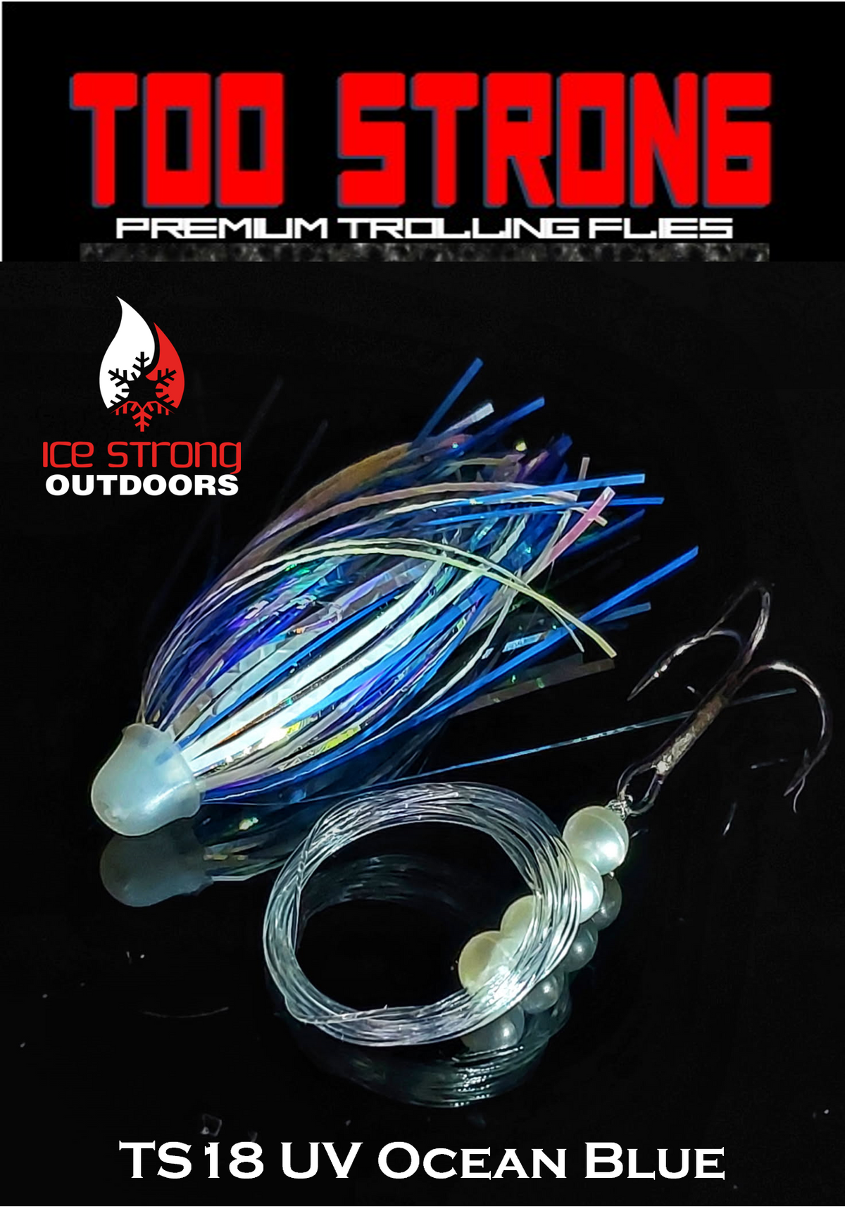 Ice Strong Too Strong Trolling Flies - Fully Rigged