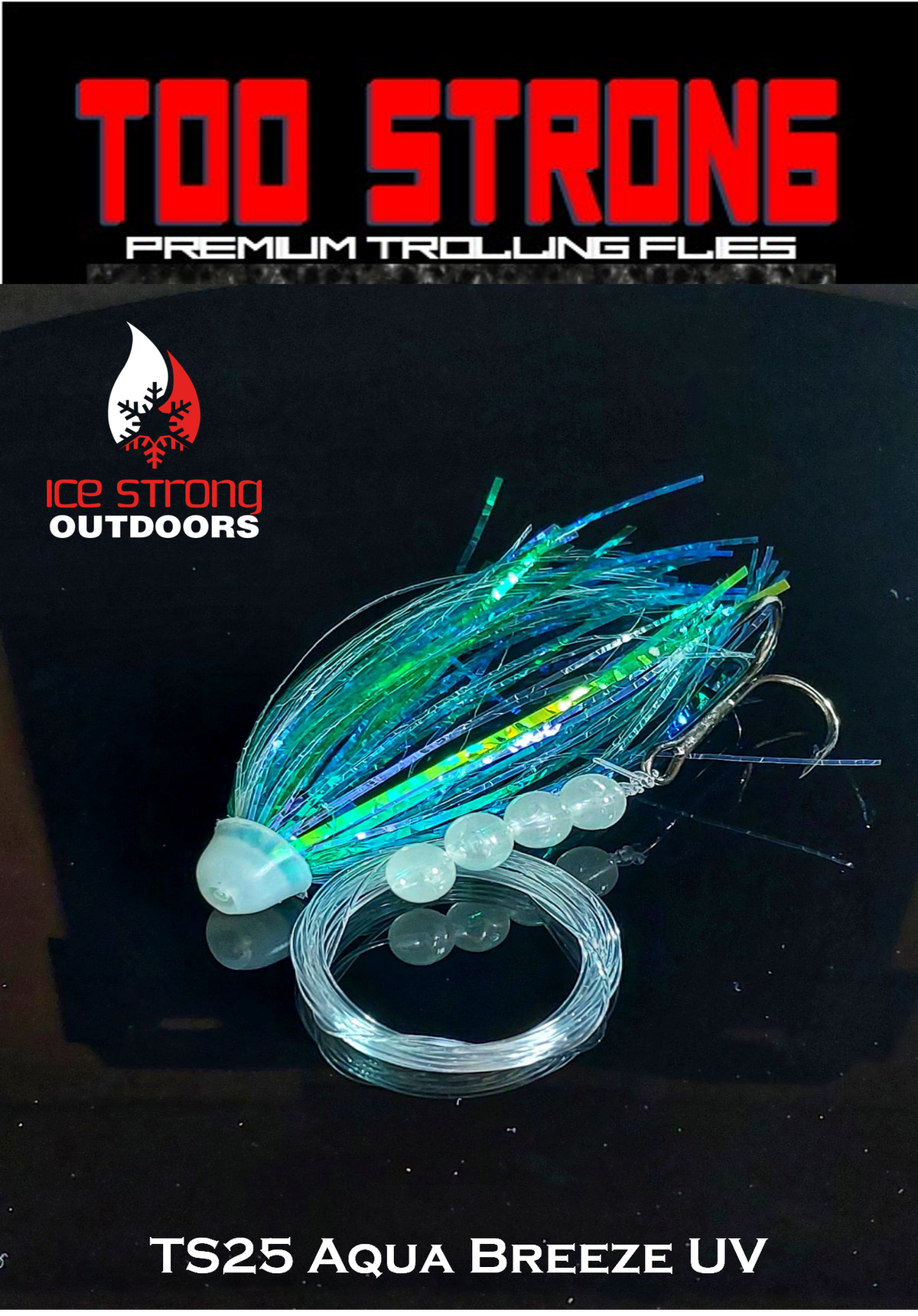 Ice Strong Too Strong Trolling Flies - Fully Rigged
