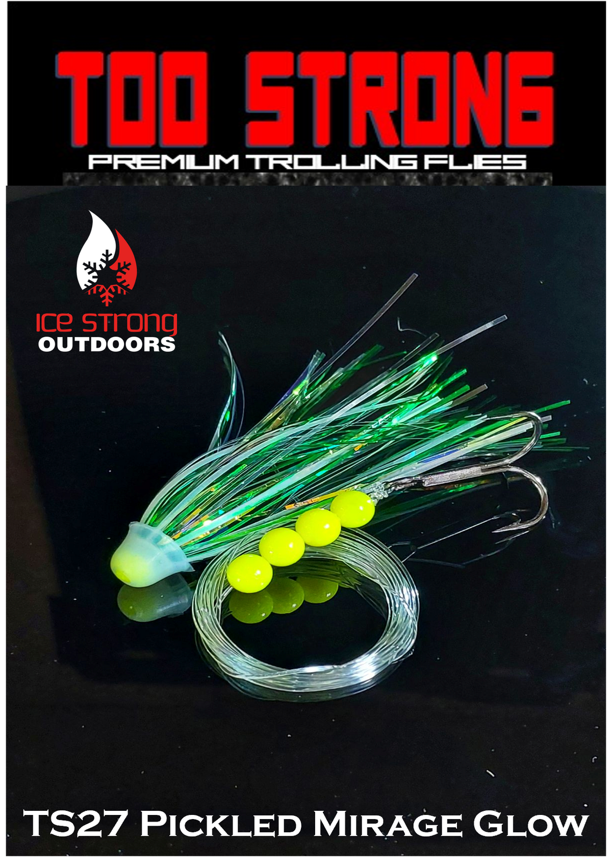 Ice Strong Too Strong Trolling Flies - Fully Rigged