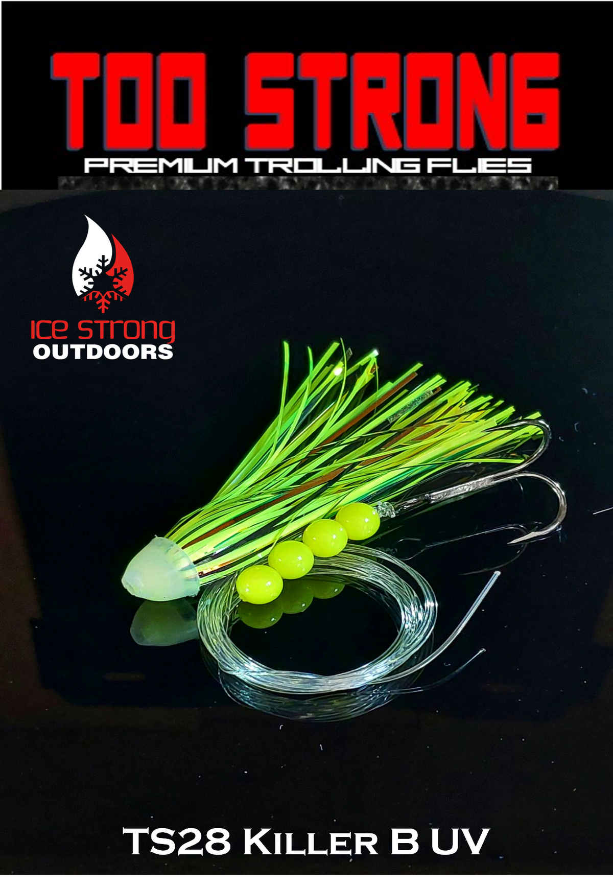 Ice Strong Too Strong Trolling Flies - Fully Rigged