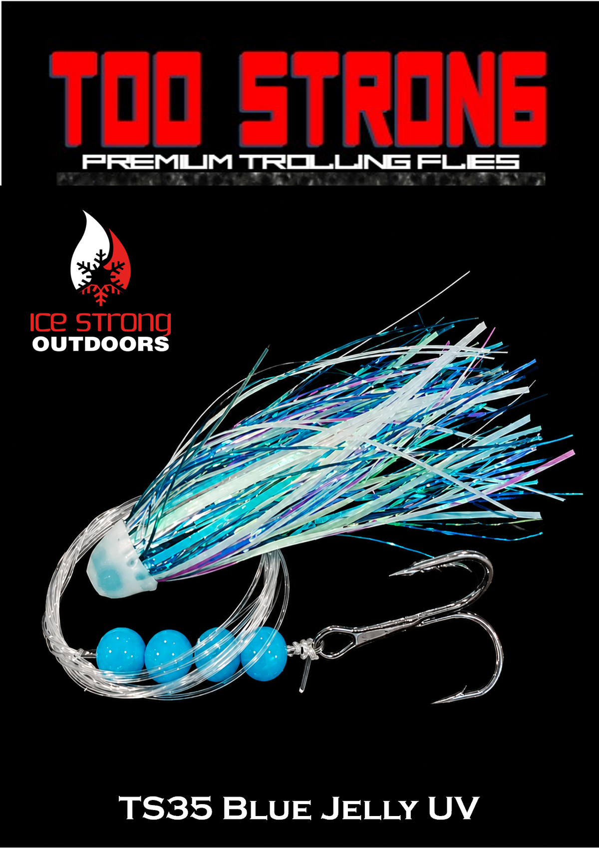 Ice Strong Too Strong Trolling Flies - Fully Rigged